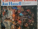 Jon Hassell   Earthquake Island   1978 	Gatefold LP  Tomato – TOM-7019 EX NM