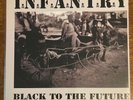 INFANTRY - Black to the Future LP RARE Vaginal Jesus/Anal Cunt/Grand Belials Key