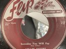 rare 45 rpm record.  Flip #504 MILLER SISTERS “SOMEDAY YOU WILL PAY”