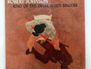 ROBERT JOHNSON KING OF THE DELTA BLUES SINGERS CBS/SONY 20AP2191 JAPAN VINYL LP