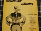 Hawkshaw Hawkins – Hawkshaw Hawkins (Volume 1) 1958 Original