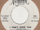 Performers I Can't Stop You Mirwood DEMO Soul Northern Motown