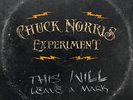 The Chuck Norris Experiment This will leave a mark (Vinyl) 12
