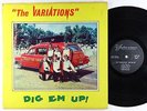 Variations - Dig Em Up  LP - Justice - Rare NC Garage Soul