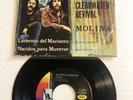 CREEDENCE CLEARWATER REVIVAL Molina / Fortunate Son +  45 7