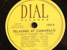 78rpm-CHARLIE PARKER ALL STARS DIAL 1030 RELAXING AT THE CAMARILLO