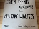 John Fahey Vol 2 Death Chants Breakdowns and Military Waltzes LP First Press