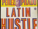Perez Prado Y Su Orquesta* ‎– Latin Hustle MAMBO  FUNK LATINIO DJ EX