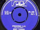 JIMMY THOMAS SPRINGTIME/ NO TROUBLE OG SPARK 7” MINTY COPY LATE 60’s MOD DANCER