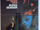 Bloomfield, Kooper, Stills Super Session Mobile Fidelity Sound Lab LP EX/EX