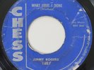 JIMMY ROGERS What Have I Done CHESS 45 original 1958 blues R&B popcorn HEAR