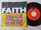 Blind Faith - Well all right 7'' Vinyl Germany