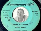 RARE Northern Garage 45 APRIL SILVA Under My Thumb / In Cold Blood Commonwealth