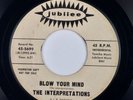 THE INTERPRETATIONS: Blow Your Mind / Tippin’ US Jubilee Soul Funk Promo 45 HEAR