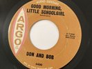 R&B Rocker 45 Don And Bob Good Morning Little Schoolgirl ARGO VG+