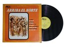 Arriba el Norte LP Vinyl Varios 60's Polka Norteño Raro Mexico Lalo Garcia y mas