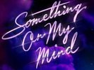 PURPLE DISCO MACHINE - SOMETHING ON MY MIND (BLACK) (LTD) (UK) NEW VINYL