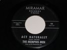 The Memphis Men Act Naturally Oh What A Night 45 Rpm Record Miramar 109 VG++