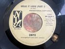 ONYX - BREAK IT LOOSE Promo Killer Bay Area Funk  45 Plays Great
