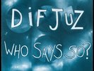 DIF JUZ - Who Says So? 1983 UK Mini LP