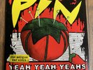 YEAH YEAH YEAHS - Pin 7” LIMITED EDITION RED VINYL Single 2003  (A)
