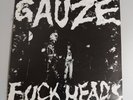 Gauze Fuckheads LP EX EX EX