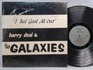 Harry Deal & The Galaxies - I Feel Good All Over - OG 1966 LP - PRIVATE GARAGE
