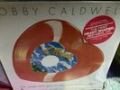 Limited edition bobby caldwell what you wont do for love new