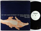 Synopsis - Auf Der Elbe Schwimmt Ein Rosa Krokodil LP - FMP Germany 1st VG++