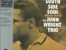 JOHN WRIGHT TRIO, The - South Side Soul - Vinyl (LP)