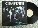 Chastain ‎  For Those Who Dare   Vintage IMPORT LP Roadrunner Records RR 9398 1