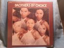 Brothers By Choice  Brothers By Choice  Rare 1978 ALA RnB Soul Funk Disco Lp