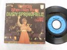 Dusty Springfield  - Yesterday When I Was Young -  German Picture Sleeve PS 7