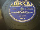 Decca 78 RPM Ink Spots - I Don’t Want To Set The World On Fire 3987 V++