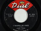 Northern Soul 45 - Joe Tex - I Wanna Be Free - Dial