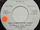45 NOS / HOLLY MAXWELL / ONLY WHEN YOU'RE LONELY / CONSTELLATION / LISTEN