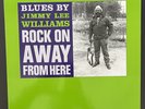 Rock On Away From Here by Jimmy Lee Williams (Vinyl, 1988, Swingmaster)