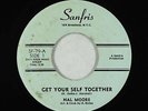 Crossover Soul 45 - Hal Moore - Get Yourself Together - Sanfris - unknown?