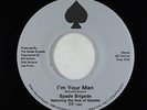 Modern Soul 45 - Spade Brigade - I'm Your Man - Select Sound - VG++