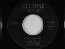 Northern Soul 45 - Harry Deal & The Galaxies - I Still Love You - Eclipse