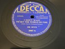 Decca 78 RPM Ink Spots - I Don’t Want To Set The World On Fire 3987 E