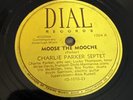 Dial 78 RPM Charlie Parker w/ Miles Davis - Moose The Mooche 1004 V+ Jazz
