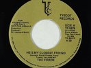 Modern Soul Boogie Gospel 45 - The Fords - He's My Closest Friend - Tyscot - VG+