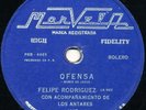 FELIPE RODRIGUEZ Ofensa / Llanto LATIN 78 Bolero HEAR