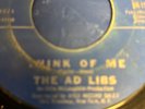 The Ad Libs – Think Of Me / Every Boy And Girl -  7