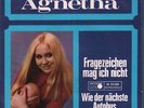 AGNETHA FÄLTSKOG FRAGEZEICHEN MAG ICH NICHT / WIE DER NÄCHSTE AUTOBUS 7