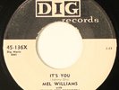 MEL WILLIAMS: i got eyes / it's you DIG 7