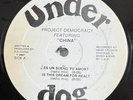 Project Democracy Feat China Is This Dream For Real Marcus mixx Rare Chicago