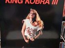 King Kobra III   1st Pressing- Vinyl w/Carmine Appice & Johnny Edwards