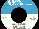 BOBBY ALLEN & THE EXCEPTIONS Soul Chicken 45 Soul Sound Rare Funk Deep Soul M-